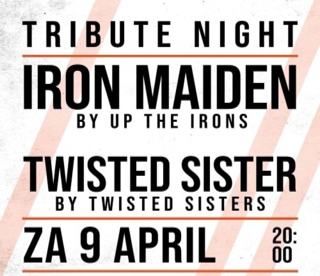 Tribute Night Iron Maiden & Twisted Sisters